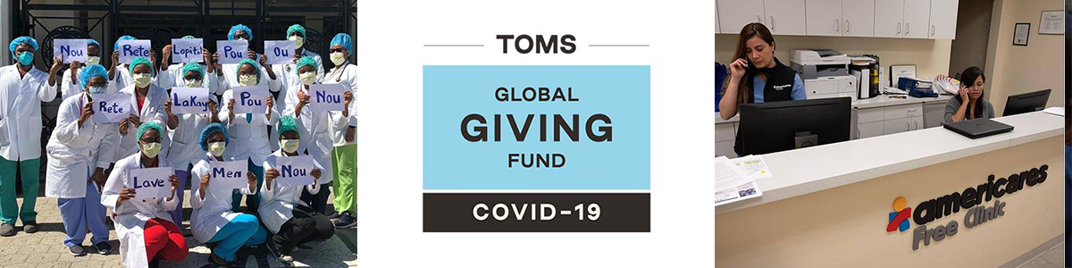 TOMS - COVID-19 Global Giving Fund! 
